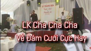 Liên Khúc Cha Cha Đám Cưới - MC Hoàng Trường | Organ Hoàng Đạt KB | Sự Kiện Xuân Hải