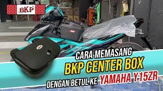 (BKP) Cara Untuk Memasang YAMAHA Y15ZR CENTER BOX