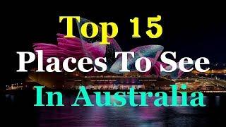 Australia Top 15 Tourist Attractions