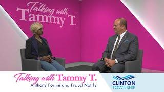 Talking With Tammy T - Anthony Forlini and Fraud Notify