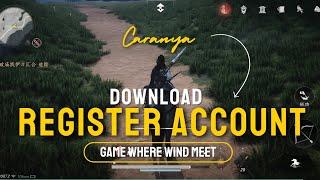 Cara download dan bikin akun game Where Wind Meet mobile terbaru 2025