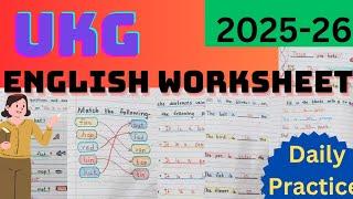 UKG ENGLISH WORKSHEET 2025-26 // ENGLISH WORKSHEET// DAILY PRACTICE OF WORKSHEET FOR KIDS 2025