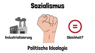 Der Sozialismus - Politische Ideologie - einfach erklärt