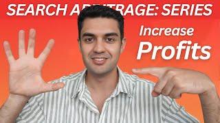 How To Increase Search Arbitrage Profits