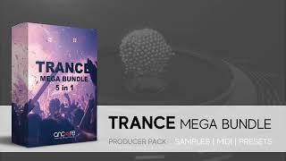 Trance Mega Bundle | Sample Pack, MIDIs, Soundsets | Ancore Sounds