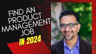If I Were Looking For A Product Manager Job In 2024, This is What I'd Do [FULL GUIDE]