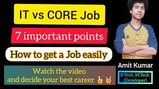 IT Job vs Core Job what to choose ||Advantage of IT and Core job in Hindi||