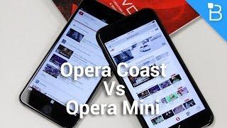 Opera Coast Vs. Opera Mini - Which Should You Choose?