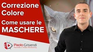 Correzione Colore Video: Come usare le Maschere