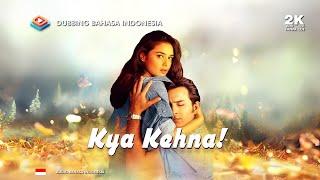 Kya Kehna! (2000) Dubbing Bahasa Indonesia HD Full Movie - Preity Zinta, Saif Ali, Chandrachur Singh