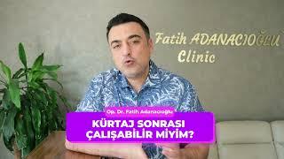 Kürtaj Nedir - Op. Dr. Fatih Adanacıoğlu