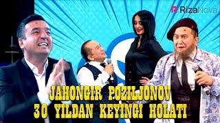 Jahongir Poziljonov 30 yildan keyingi holati