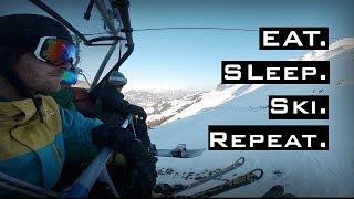 Sleep. Eat. Ski. Repeat. I Gopro Hero 7