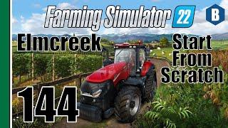 FARMING SIMULATOR 22 - Start From Scratch - ELMCREEK MAP - Part 144 - FS22 LET'S PLAY