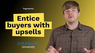 Why and how to upsell customers with your Ontraport order forms