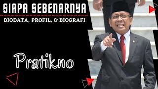 Biodata dan Profil Pratikno || Biografi Menteri Sekretaris Negara Prof. Dr. Drs. Pratikno, M.Soc.Sc.