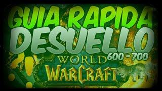 Guía Desuello 600-700 | World of Warcraft | Warlords of Draenor | HD