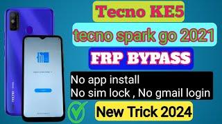 TECNO KE5  TECNO Spark GO 2021 / FRP BYPASS New Trick 2024 without pc 100% working 