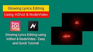 Glowing Lyrics Video Editing in InShot | inshot mein glowing lyrics video kaise banaye