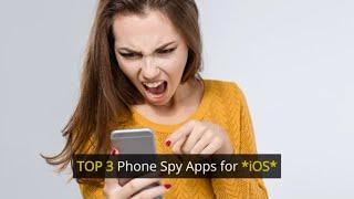 TOP 3 Phone Spy Apps for *iOS*