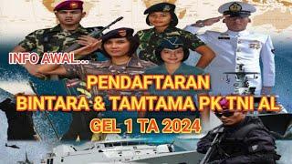 PENDAFTARAN BINTARA DAN TAMTAMA PK TNI AL GEL 1 TA 2024