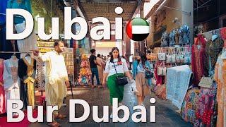 Bur Dubai Old City Area Walking Tour 4K