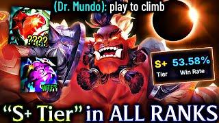 PLAY DR. MUNDO TO CLIMB (S+ Tier in ALL Ranks)