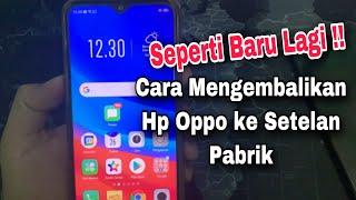 Cara Mengembalikan Hp Oppo Ke Setelan Pabrik