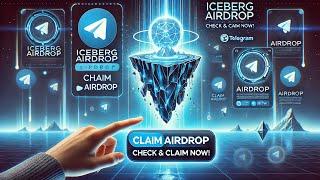 Check Your $Iceberg Telegram Airdrop Allocation & Claim in Minutes!