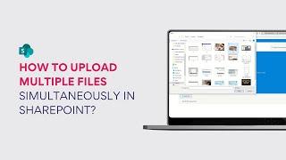 How to upload multiple files simultaneously in SharePoint?