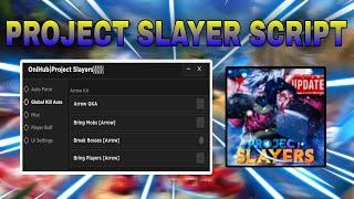 [New!] Project Slayer Script | OniHUb | Mobile And PC