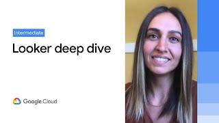 Technical deep dive on Looker: The enterprise BI solution for Google Cloud