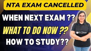 NTA NET EXAM Cancelled | When Next Exam ?? What to Do Now ?? How to Study?? | By Navdeep Mam