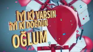 İyi ki doğdun OĞLUM   İsme Özel Doğum Günü Şarkısı