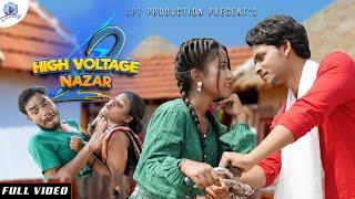 HIGH VOLTAGE NAZAR 2 (FULL)// NEW SANTALI OFFICIAL VIDEO 2023// SAGUN// URMILA// JPT PRODUCTION