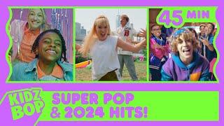 KIDZ BOP Super POP and KIDZ BOP 2024 Hits! (45 Minutes)