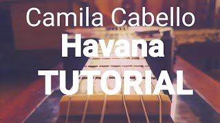 Camila Cabello - Havana TUTORIAL: ACORDES REALES. GUITARRA GUITAR REAL CHORDS. Como tocar