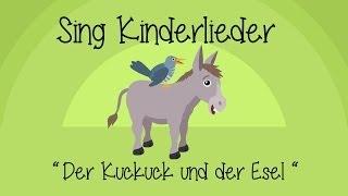 Der Kuckuck und der Esel - Kinderlieder zum Mitsingen | Sing Kinderlieder