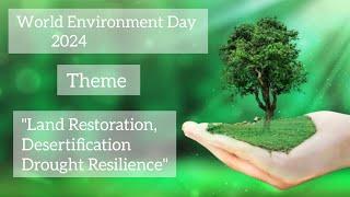 World Environment Day 2024 | World Environment Day | World Environment Day 2024 Theme by letmefly