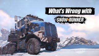 What's wrong with Snowrunner | Feedback & nitpickings
