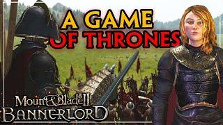 Rise Of the Seven Kingdoms - Game Of Thrones - Mount And Blade 2 Bannerlord #1