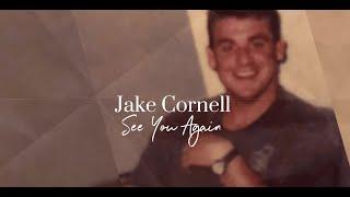 Jake Cornell - "See You Again" (Official Lyric Video)