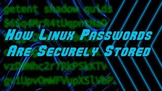 How Linux User Passwords are Generated and Securely Stored