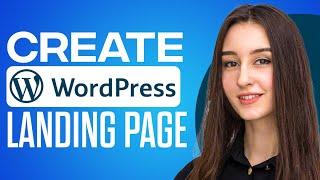 How To Create Wordpress Landing Page (Tutorial With Elementor)