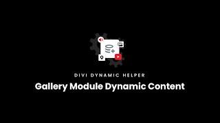 Gallery Module Documentation | Divi Dynamic Helper Plugin