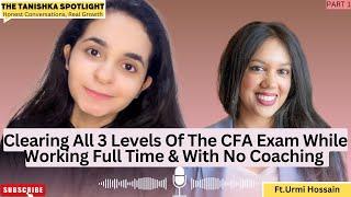 CFA Exam While Working Full Time & With No Coaching | Why Did She Chose CFA | Is A Job Guaranteed ?