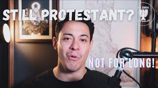 PROTESTANTISM MAKES NO SENSE!