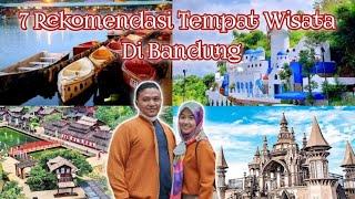 7 REKOMENDASI TEMPAT WISATA  DI BANDUNG || WISATA BANDUNG PALING HITS DAN POPULER