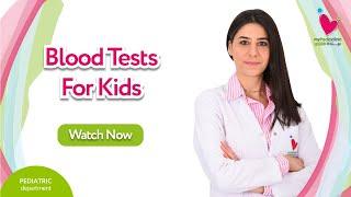 Kids Blood Tests at myPediaclinic with our Pediatrician, Dr. Rita Saba