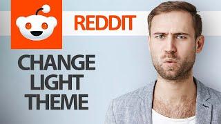 How To Change Light Theme On Reddit App | Step By Step